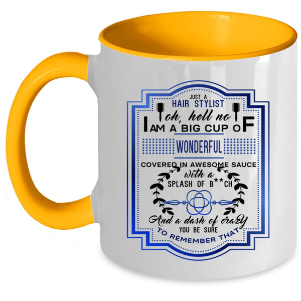 I Love Being A Hairstylist Coffee Mug, Just A Hair Stylist Accent Mug