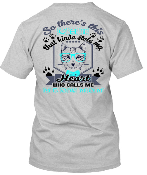 This Cat That Kinda Stole My Heart T Shirt, I Love Mom T Shirt