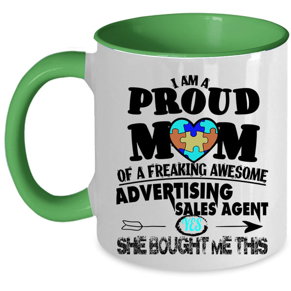Funny Coffee Mug, I Am A Proud Mom Of An Advertising Sales Agent Accent Mug