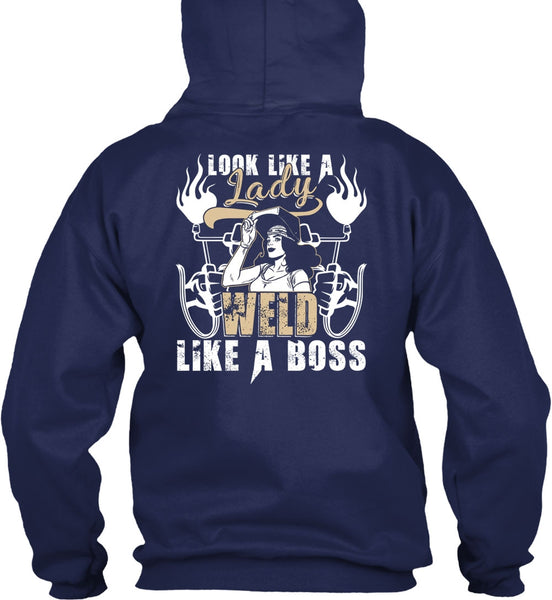 Look Like A Lady Weld Like A Boss T Shirt, Being A Welder T Shirt