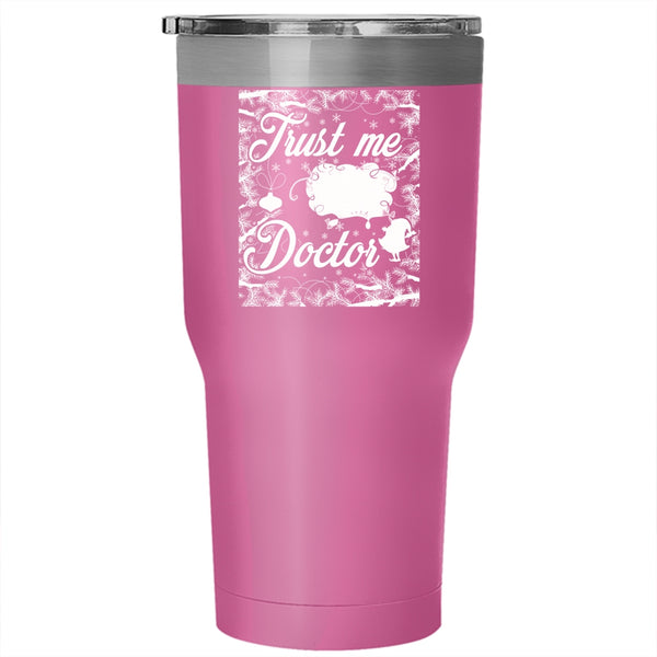 I'm A Doctor Tumbler 30 oz Stainless Steel, Christmas Gift For Doctor Travel Mug