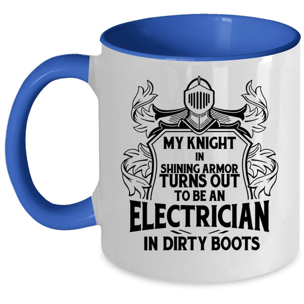 Cute Electricians Coffee Mug, To Be An Electrician In Dirty Boots Accent Mug