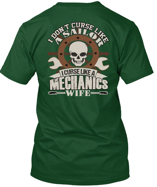 I Curse Like A Mechanic's Wife T Shirt, Like A Sailor T Shirt