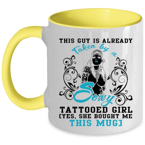Marry Coffee Mug, This Guy Is Already Taken By A Tattooed Girl Accent Mug
