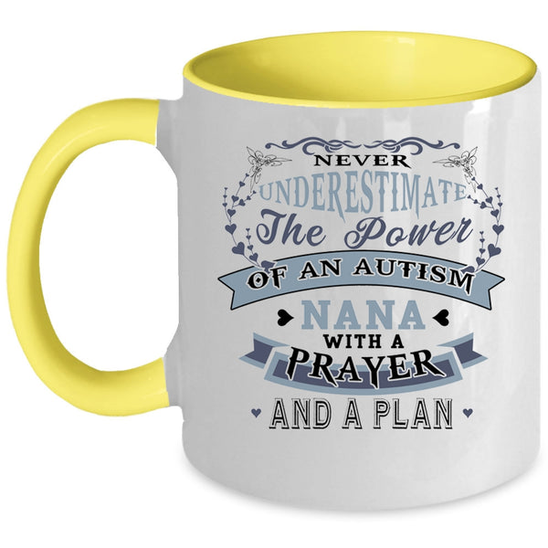 Cute Autism Nana Coffee Mug, The Power Of An Autism Nana With A Prayer Accent Mug