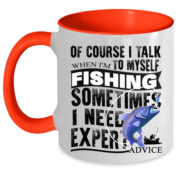 Funny Gift For Fisher Coffee Mug, When I'm Fishing Accent Mug