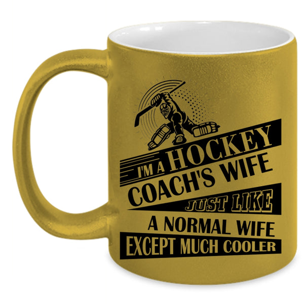 Cool Gift For My Wife Coffee Mug, I'm A Hockey Coach's Wife Accent Mug