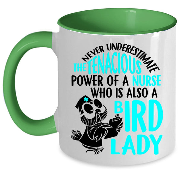 Cute Nurses Coffee Mug, The Power Of A Nurse Is Also A Bird Lady Accent Mug