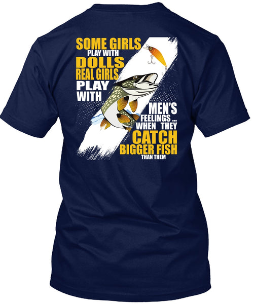 They Catch Bigger Fish T Shirt, Being A Fisher T Shirt