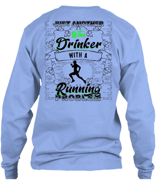 Just Another Wine Drinker T Shirt, I Love Running T Shirt