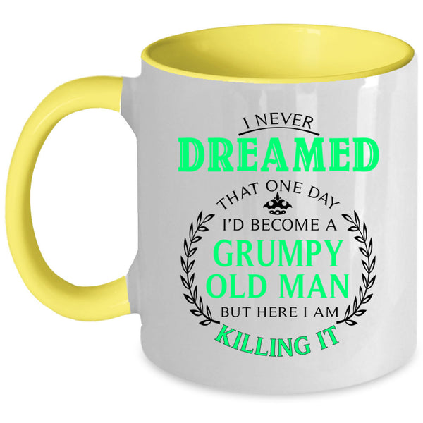 Awesome Grandpa Coffee Mug, I'd Become A Grumpy Old Man Accent Mug