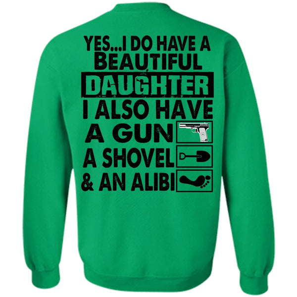 I Love Daughter T Shirt, I Do Have A Beautiful Daughter Sweatshirt