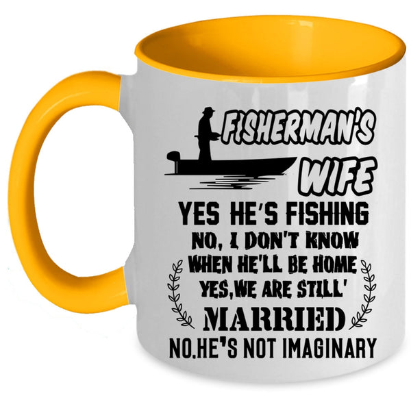 Funny Gift For My Wife Coffee Mug, Fisher's Wife Accent Mug