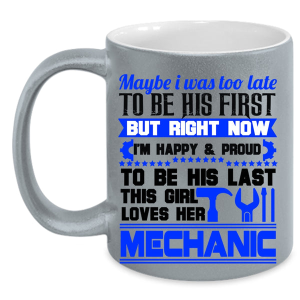 I Love Mechanic Coffee Mug, This Girl Loves Her Mechanic Accent Mug