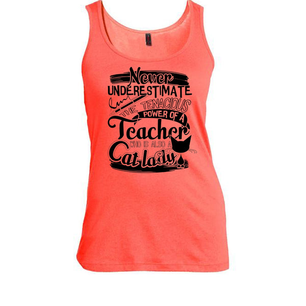 Never Underestimate T Shirt, Who Is Also A Cat Lady Tank Top