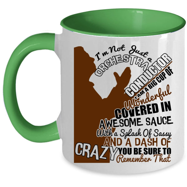 Cute Orchestra Conductor Coffee Mug, I'm Not Just A Orchestra Conductor Accent Mug