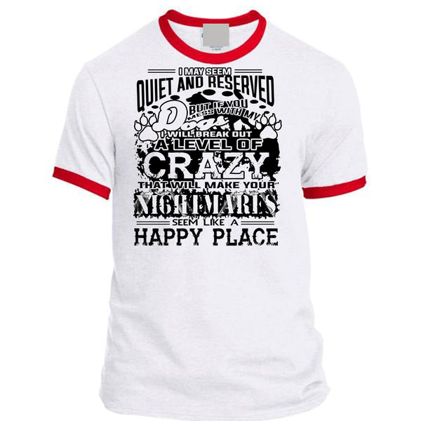 If You Mess With My Dog I Will Break Out A Level Of Crazy T Shirt, Favorite T Shirt