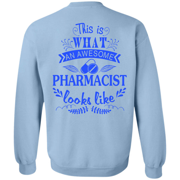 Being A Doctor T Shirt, This Is What An Awesome Pharmacist Looks Like Sweatshirt