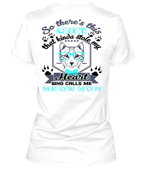 This Cat That Kinda Stole My Heart T Shirt, I Love Mom T Shirt