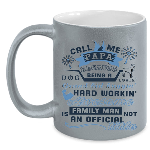 Being A Dog Loving Coffee Mug, Call Me Papa Accent Mug