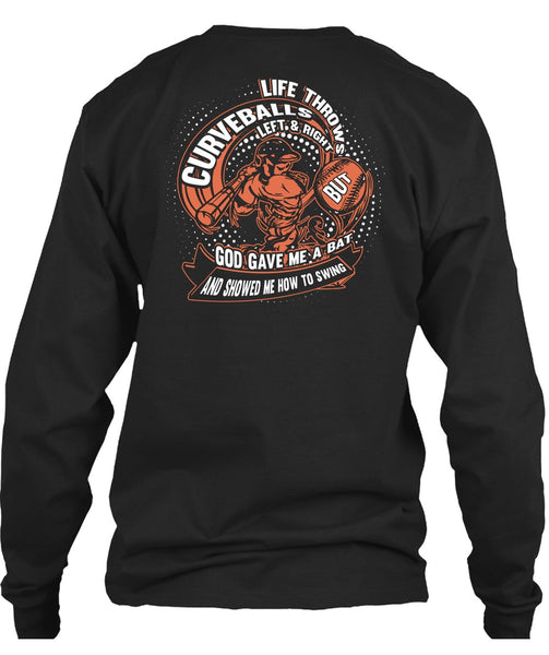 Life Throws Curveballs T Shirt, God Gave Me A Bat T Shirt