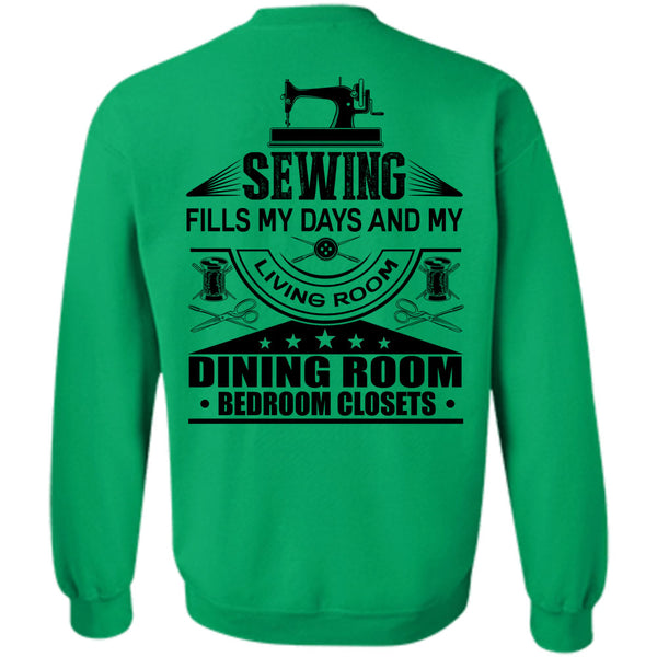 I Love Book T Shirt, Sewing Fills My Days Sweatshirt