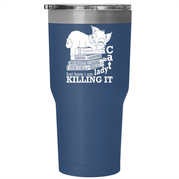 I'd Grow Up To Be A Cat Lady Tumbler 30 oz Stainless Steel, Cool Cat Lady Travel Mug