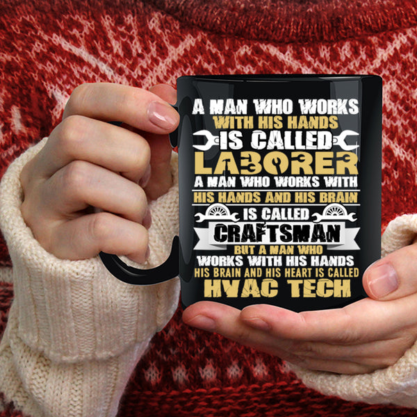 Called Laborer Coffee Mug, Called Hvac Tech Coffee Cup
