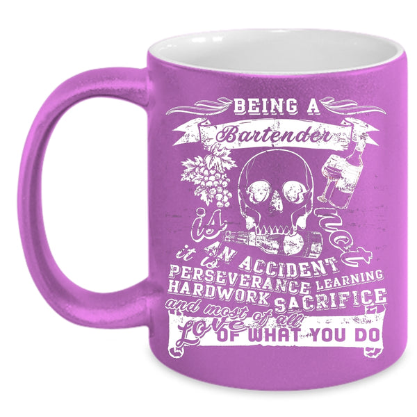 Being A Bartender Is Not An Accident Coffee Mug, Cool Bartender Coffee Cup