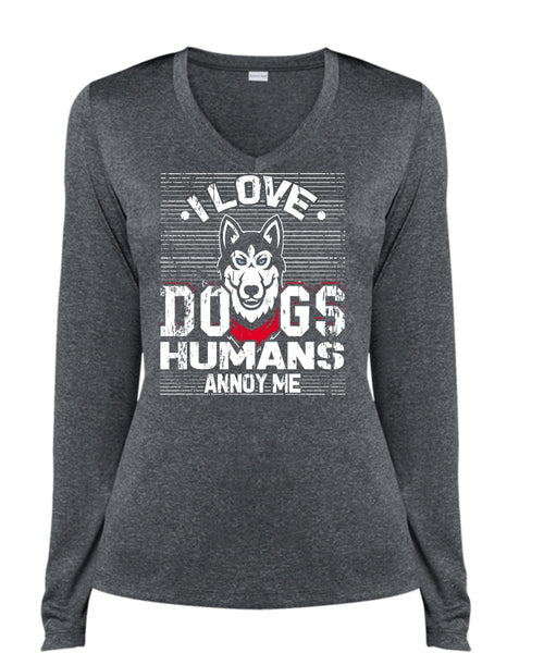 I Love Dogs Humans Annoy Me T Shirt, My Pets T Shirt, Cool Shirt (Ladies LS Heather V-Neck)