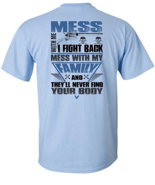 I Fight Back Mess With My Family T Shirt, I Love Papa T Shirt