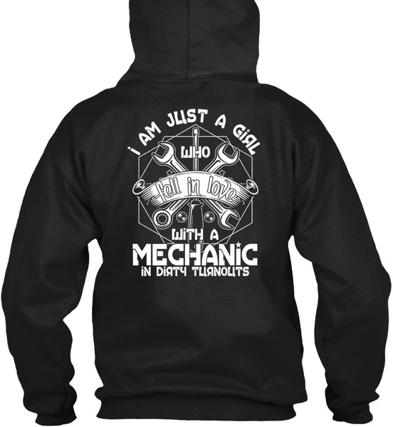 I Am Just A Girl T Shirt, Fell In Love With A Mechanic T Shirt