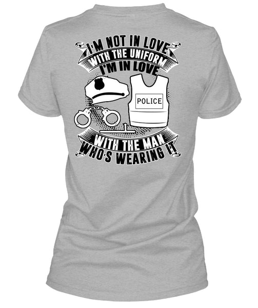 I'm In Love Police With The Man T Shirt, I Love Police T Shirt
