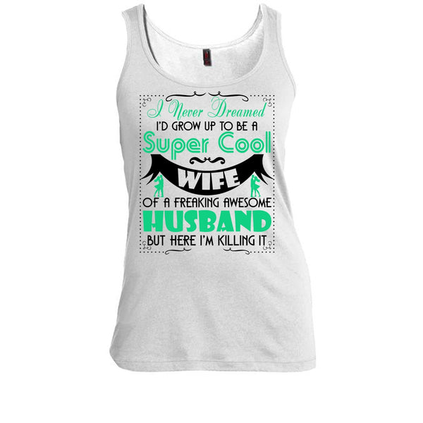 To Be A Cool Wife T Shirt, Coolest Wife T Shirt, Awesome t-shirts