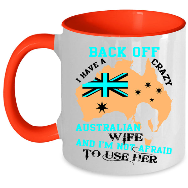 Just Married Coffee Mug, I Have A Crazy Australian Wife Accent Mug