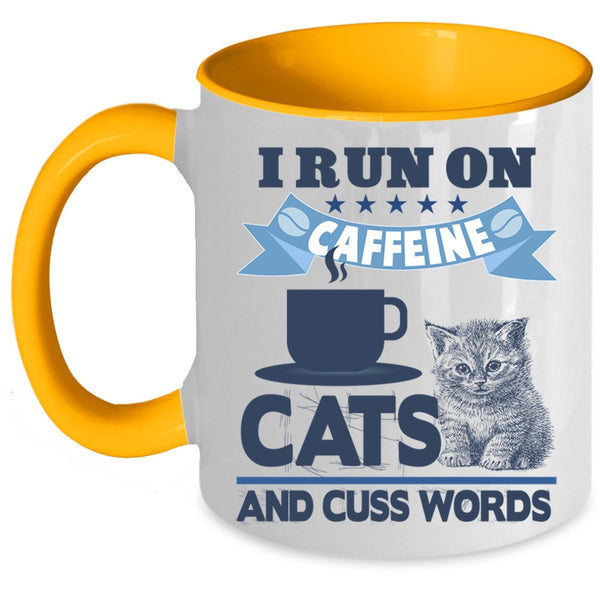 Funny Coffee Mug, I Run On Caffeine Cats Accent Mug