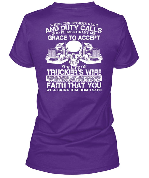 The Life Of Trucker's Wife T Shirt, Being A Trucker T Shirt