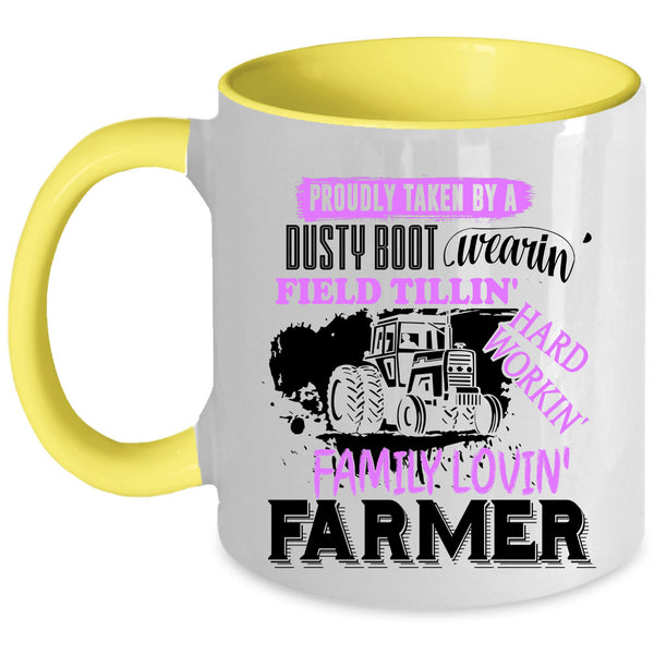 Farmer Coffee Mug, Proudly Taken By A Dusty Boot Wearing Accent Mug