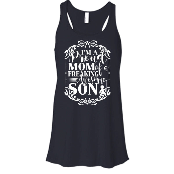 I'm A Proud Mom T Shirt, Freaking Awesome Son Tank Top