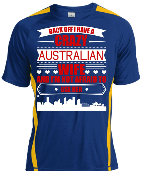 I Have A Crazy Australian Wife T Shirt, Being A Wife T Shirt, Cool Shirt