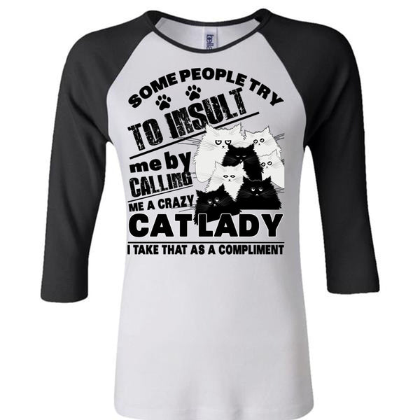 Calling Me A Crazy Cat Lady T Shirt, I Love My Cat T Shirt, Awesome T-Shirts