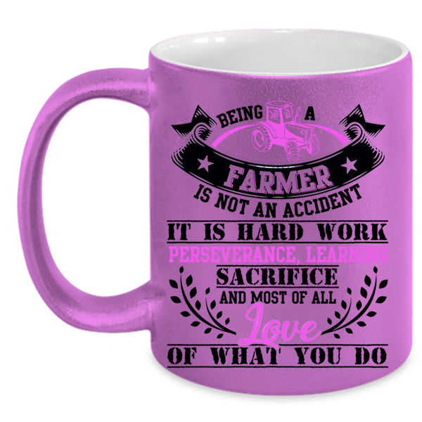 Best Gift For Farmer Coffee Mug, Being A Farmer Accent Mug