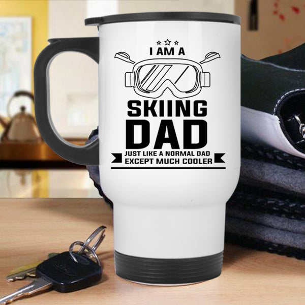 Cool Gift For Dad Travel Mug, I Am A Skiing Dad Mug