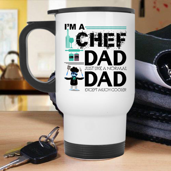 Awesome Gift For My Daddy Travel Mug, I'm A Chef Dad Mug