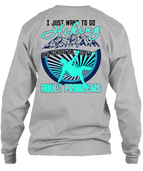 I Just Want To Go Hiking T Shirt, I Love Hiking T Shirt