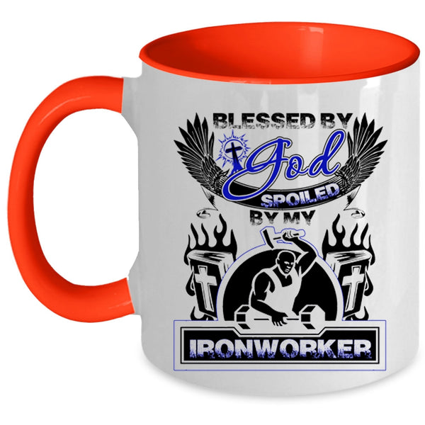 Spoiled By My Ironworker Coffee Mug, Blessed By God Accent Mug