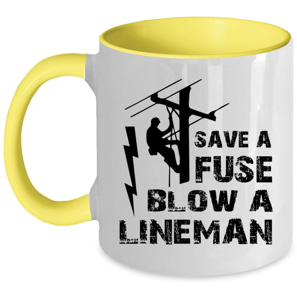 Cool Gift For Lineman Coffee Mug, Blow A Lineman Accent Mug