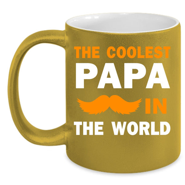 The Coolest Papa In The World Coffee Mug, Cool Papa Coffee Cup