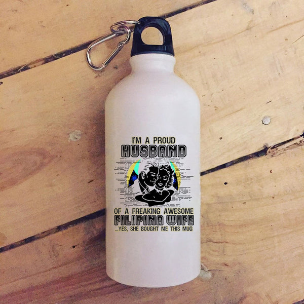 I'm A Proud Husband Of A Filipina Wife 20 oz Stainless Steel Bottle,I Love My Wife Outdoor Sports Water Bottle