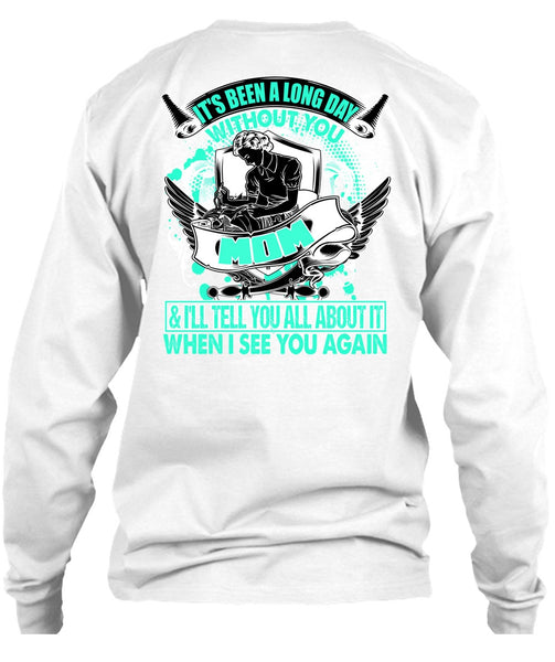 Long Day Without You Mom T Shirt, I Love Mom T Shirt